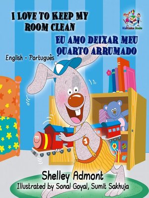 cover image of I Love to Keep My Room Clean Eu amo deixar meu quarto arrumado (English Portuguese Kids Book )